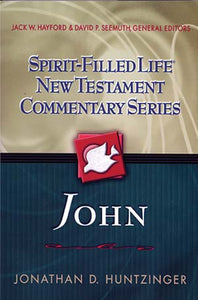 Spirit-Filled Life New Testament Commentary Series: John