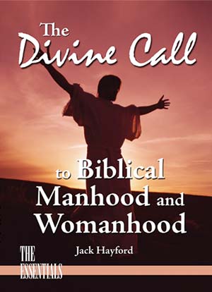The Divine Call to Biblical Manhood and Womanhood